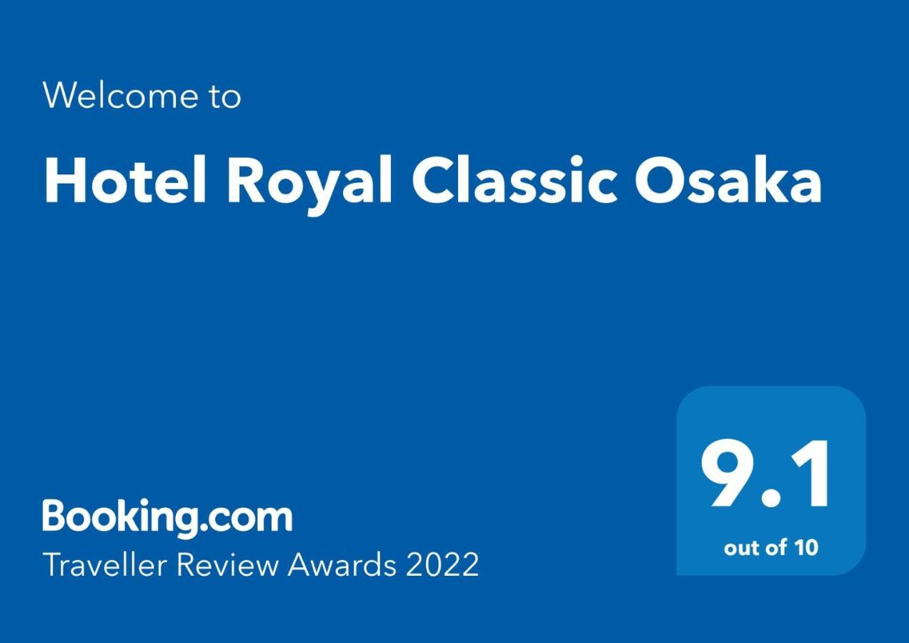 Hotel Royal Classic Osaka Dış mekan fotoğraf